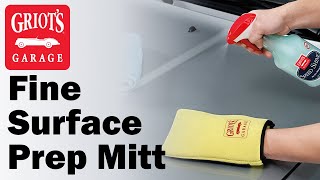 Griots Garage Fine Surface Prep Mitt [upl. by Ramirol]