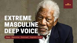 Extreme Masculine Deep Voice  Powerful Subliminal [upl. by Fusuy]