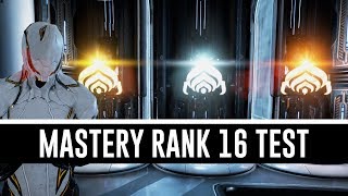 Mastery Rank 16 Test amp All You Need To Know Warframe [upl. by Hortense]