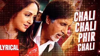 Chali Chali Phir Lyrical Video  Baghban  Amitabh Bachchan Hema Malini [upl. by Refotsirk]