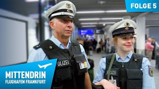 Deutschlands größte Polizeidienststelle Teil 1  Mittendrin  Flughafen Frankfurt 5 [upl. by Liamaj]