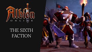 Albion Online  The Sixth Faction [upl. by Etnoled48]