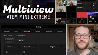 Multiview options on ATEM Mini Extreme  What can you do  Show and Tell Ep81 [upl. by Russian894]