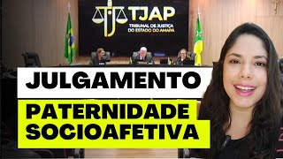 JULGAMENTO PATERNIDADE SOCIOAFETIVA [upl. by Annawyt]