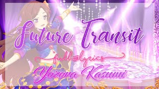 Aikatsu Stars Future Transit Full  Lyrics Yozora Kasumi [upl. by Onailerua564]