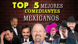 TOP 5 MEJORES COMEDIANTES MEXICANOS [upl. by Eylatan]