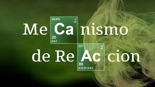 ¿QUÉ ES UN MECANISMO DE REACCIÓN [upl. by Asela]