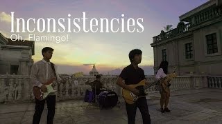 Oh Flamingo  Inconsistencies Official Music Video [upl. by Onid]